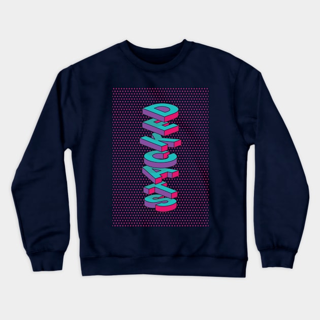 Stacked Typography Pop Art Crewneck Sweatshirt by Live.Good